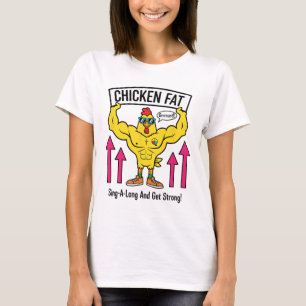 Chicken Chicken Fat Muscle Rooster, Sing-a-long An T-Shirt