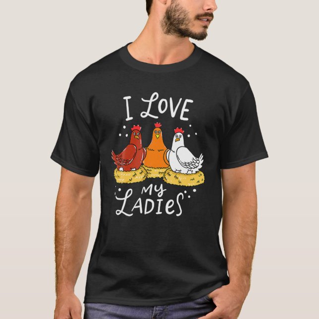 Chicken Chicks Eggs Farmer Funny T-Shirt (Front)