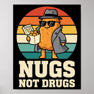 Chicken, Cool Nug Detective Vibe, Nugs Not Drugs Poster