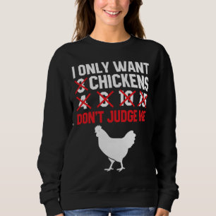 Chicken Coop Chicken Farmer Sweatshirt