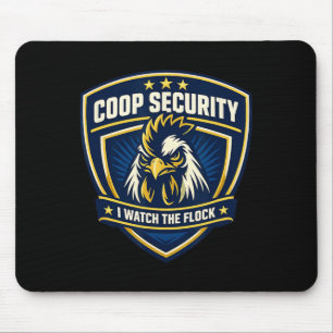 Chicken Coop Security Rooster Dge I Watch The Floc Mouse Mat