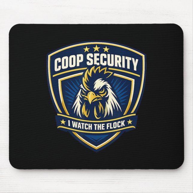 Chicken Coop Security Rooster Dge I Watch The Floc Mouse Mat (Front)