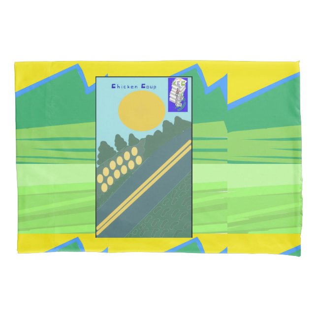 Chicken Coup Pillowcase (Front)