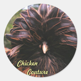 Chicken Couture Classic Round Sticker