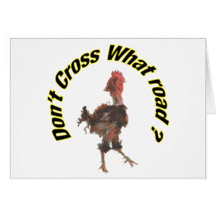 Chicken cross the road