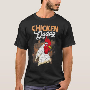 Chicken Dad Chicken Daddy Motif T-Shirt