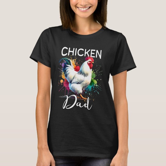 Chicken Dad Chicken T-Shirt (Front)