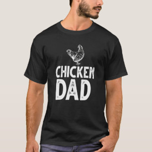 Chicken Dad For Farmers And Men Farming T-Shirt
