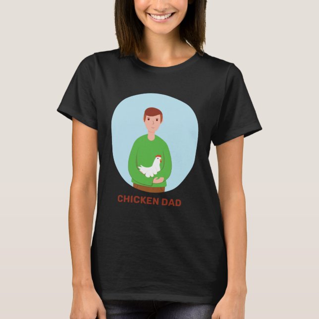 Chicken Dad Hen Red Junglefowl Fowl Bird Farmer Fa T-Shirt (Front)