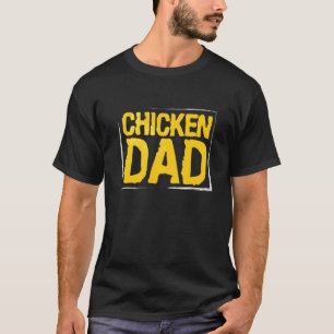 Chicken Dad Poultry Chickens Farmer Country Farm T-Shirt