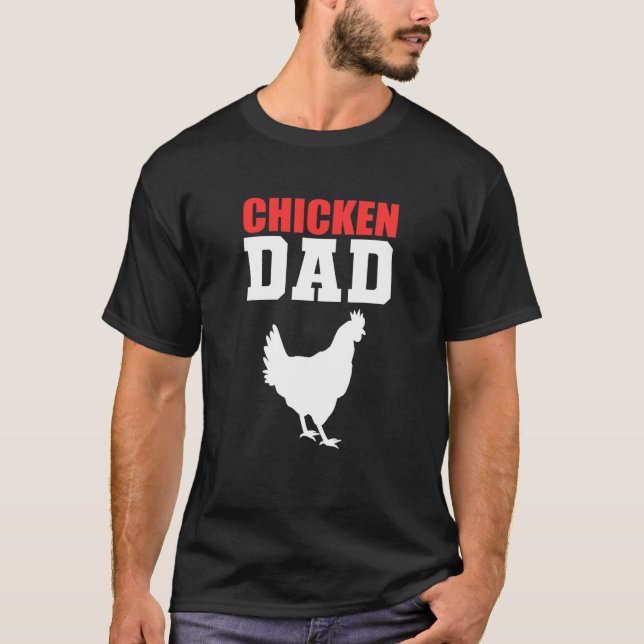 Chicken Dad Rancher T-Shirt (Front)
