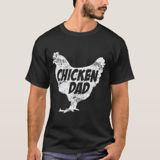 Chicken Dad T-Shirt - Funny Farm Farmer Tee Father
