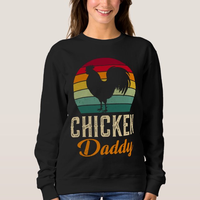 chicken daddy   24 sweatshirt (Front)