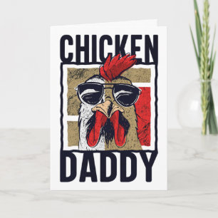 Chicken Daddy - A Fun Design For Every Rooster In Card