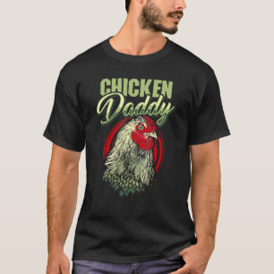 Chicken Daddy Chicken Dad Farmer Poultry Farmer T-Shirt