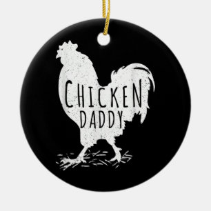 Chicken Daddy Dad Farm Farmer Rooster Funny Ceramic Tree Decoration