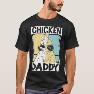 Chicken Daddy farmer farming chickens 1 T-Shirt