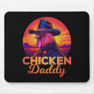 Chicken Daddy Funny Cowboy Rooster Farmer Homestea Mouse Mat