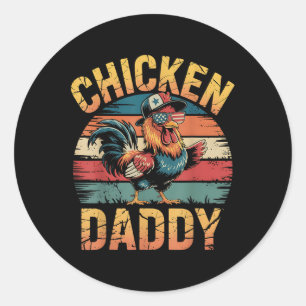 Chicken Daddy Funny Farmer For Men Classic Round Sticker