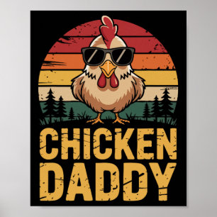 Chicken Daddy Funny Poultry Farming Father Who Rai Poster