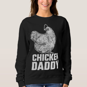 Chicken Daddy Obtuse Chicken Egg Sweatshirt