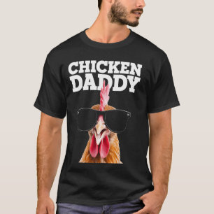 Chicken Daddy Rooster Dad Farmer Funny Chicken Lov T-Shirt