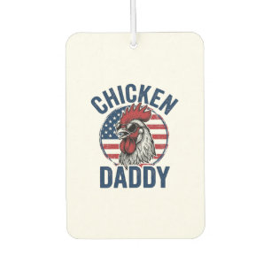 Chicken Daddy Rooster Vintage Patriotic Shirt Desi Car Air Freshener