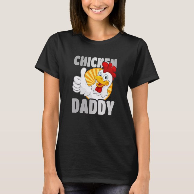 Chicken Daddy T-Shirt (Front)