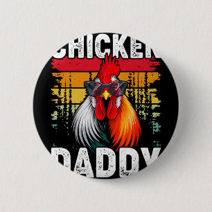 Chicken Daddy Vintage Poultry Farmer Funny Fathers 6 Cm Round Badge