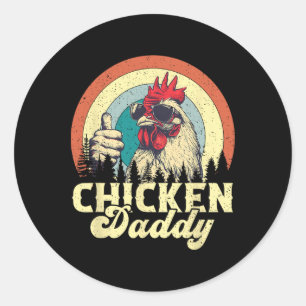 Chicken Daddy Vintage Poultry Farmer Funny Fathers Classic Round Sticker