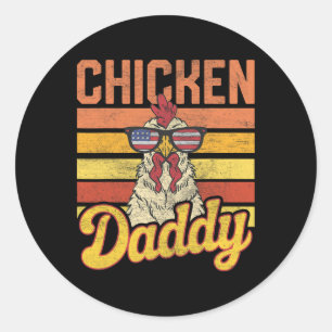 Chicken Daddy Vintage Poultry Farmer Funny Fathers Classic Round Sticker
