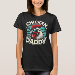 Chicken Daddy with Sunglasses, Funny Rooster Farm T-Shirt