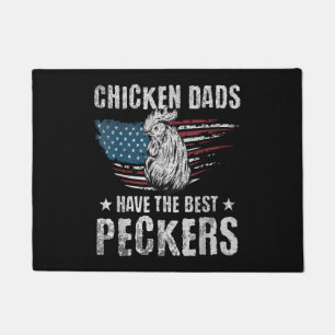 Chicken Dads Have The Best Peckers Ever Funny Adul Doormat