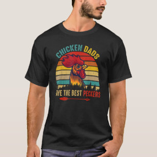 Chicken Dads Have The Best Peckers Farmer Costume T-Shirt