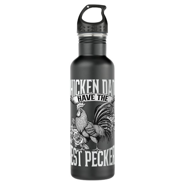 Chicken Dads Have The Best Peckers Love Chickens F 710 Ml Water Bottle (Front)