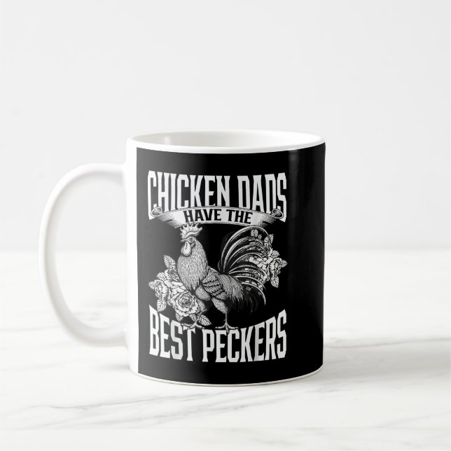 Chicken Dads Have The Best Peckers Love Chickens F Coffee Mug (Left)