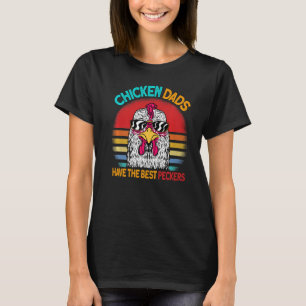 chicken dads have the best peckers vintage chicken T-Shirt