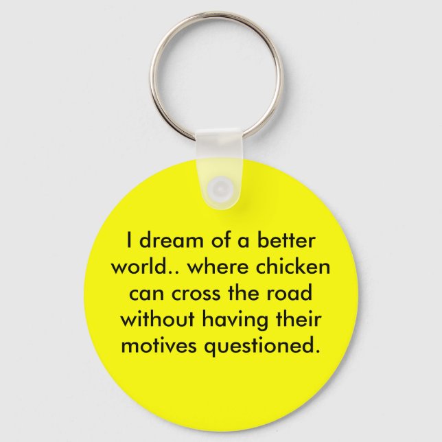 Chicken Dream Key Ring (Front)