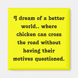 Chicken Dream Magnet