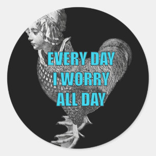 Chicken Duck Woman Thing Bushes Of Love Worry All Classic Round Sticker