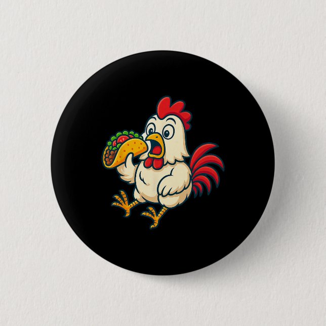Chicken Eating Taco  6 Cm Round Badge (Front)