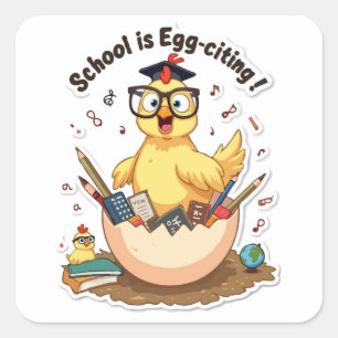 Chicken 'Egg-citing School' Motivational Square Sticker