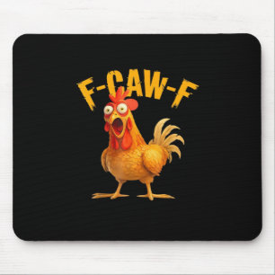 Chicken F-Caw-F Classic Cool Unique Mouse Mat