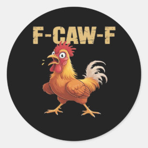 Chicken F-Caw-F Classic Funny Retro Classic Round Sticker