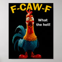 Chicken F-caw-f What The Heli F-caw-f 