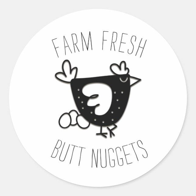 Chicken "Farm Fresh Butt Nuggets" Egg Stickers (Front)