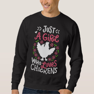 Chicken Farmer Chicken Lover Sweatshirt