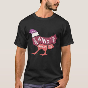 Chicken Farmer Chicken Parts Wings Chefs Cook But T-Shirt