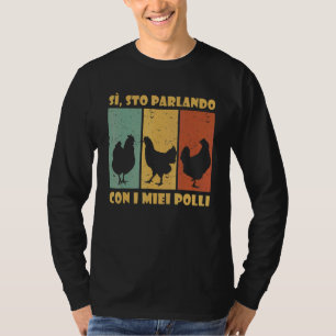 Chicken Farmer Chicken Talking Chicken T-Shirt