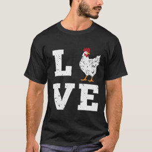 Chicken Farming Farmer Love Birthday   T-Shirt